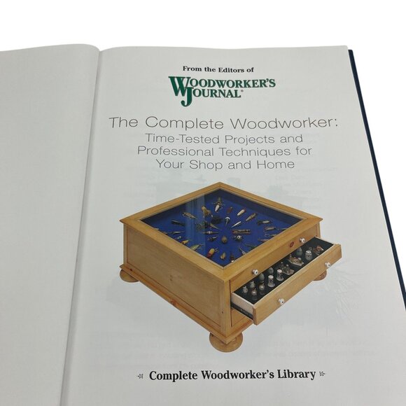 The Complete Woodworker Book: Time-Tested Projects & Professional Techniques Fro - Picture 3 of 15
